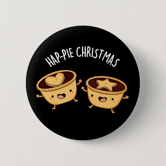 Hap-pie Christmas Funny Christmas Pie Pun Dark BG Button (Front)