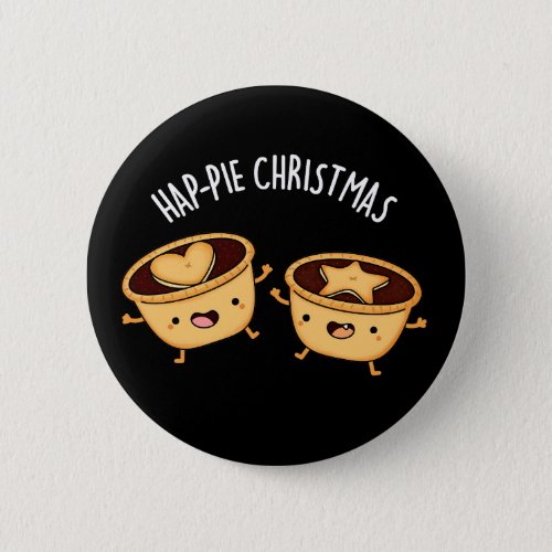 Hap_pie Christmas Funny Christmas Pie Pun Dark BG Button