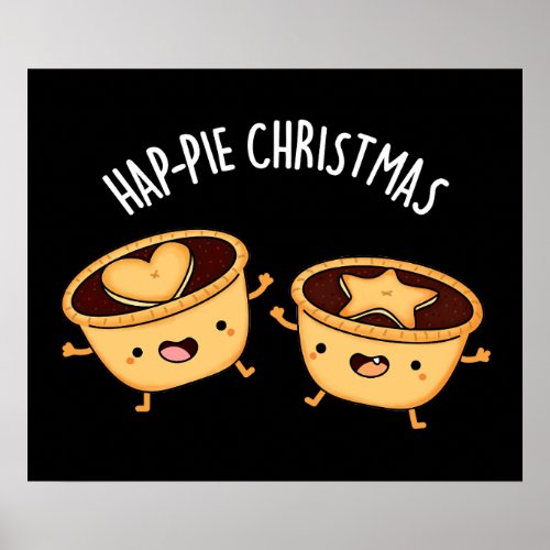 Hap_pie Christmas Funny Christmas Pie Pun Dark BG Poster