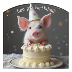 Hap pig Birthday Door Sign