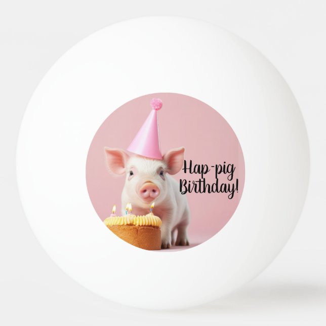 Hap-pig Birthday! Ping Pong Ball (Front)