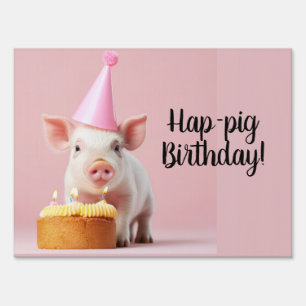 Hap-pig Birthday! Sign
