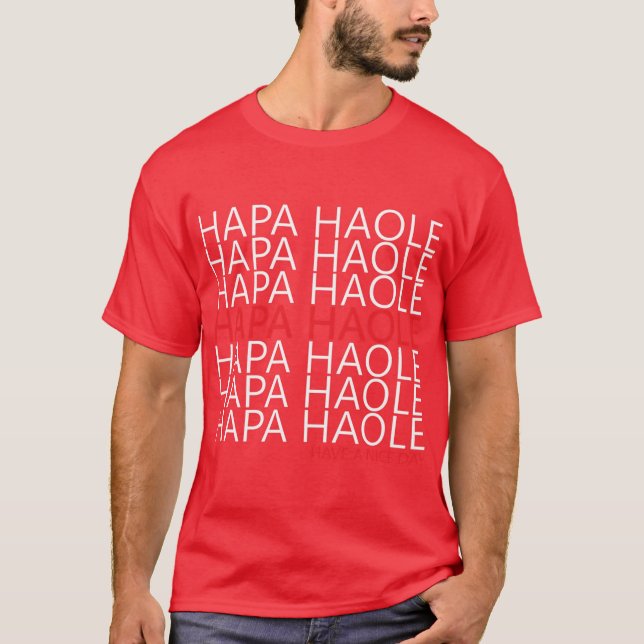 HAPA HAOLE T-Shirt (Front)