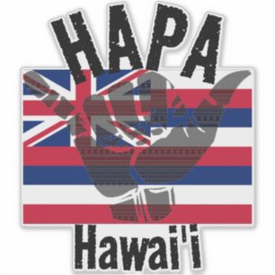 HAPA HAWAII TRIBAL HI Flag SHAKA Sticker