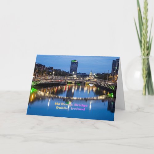 HaPenny Bridge Dublin Ireland Card