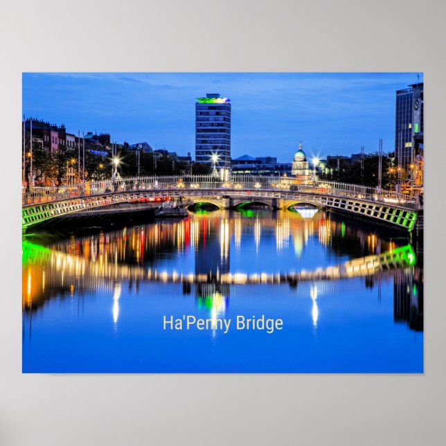 Ha'Penny Bridge, Dublin, Ireland Poster (Front)