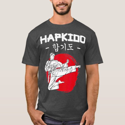 Hapkido Korean Martial Arts Kicks Punches Gift T_Shirt