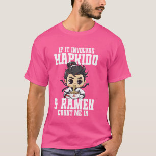 Hapkido Ramen Korean Martial Arts Belt Traditional T-Shirt