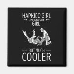 Hapkido Throw Like A Karate Girl Korean Martial Ar Magnet