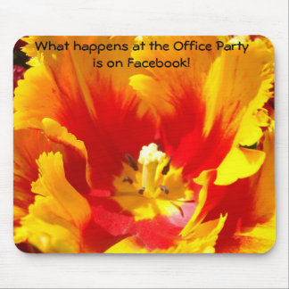 Happens at Office Party on Facebook Tulip mousepad