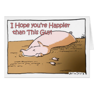 Happier Than A Pig Cards