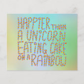 Happier Than A Unicorn Eating Cake On A Rainbow. (Front)