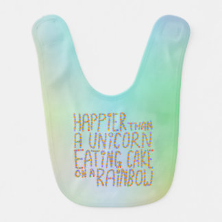 Happier Than A Unicorn Eating Cake On A Rainbow. Baby Bib