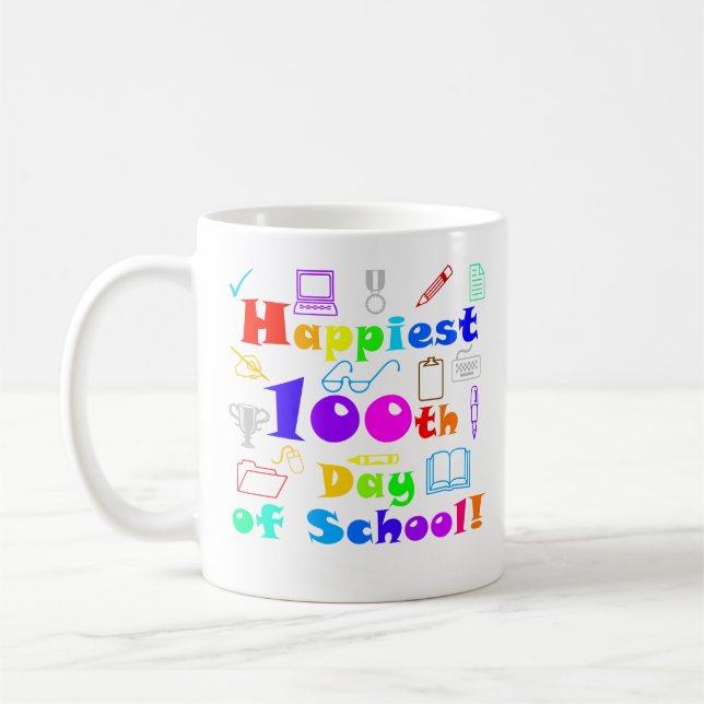 Happiest 100th Day of School, Colorful Teacher Coffee Mug (Left)