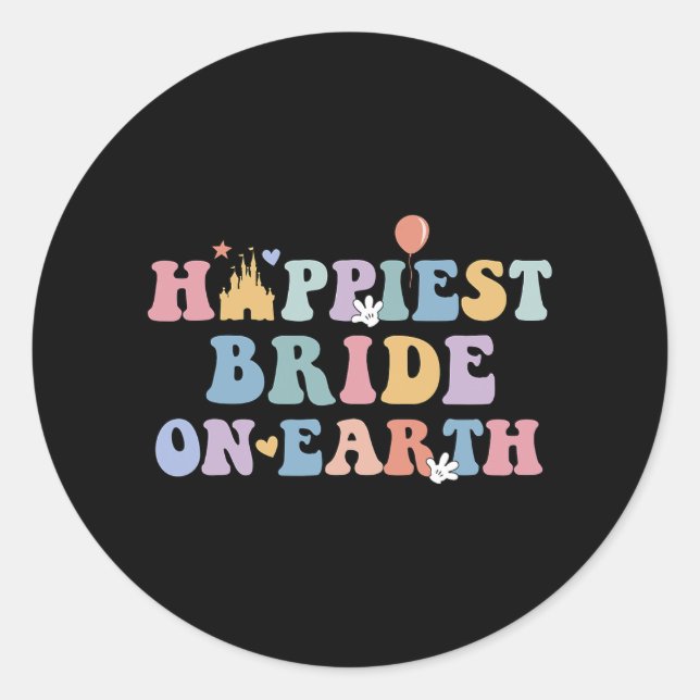 Happiest Bride On Earth  Classic Round Sticker (Front)