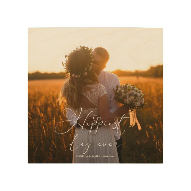 Happiest Day Ever Elegant Calligraphy Wedding  Wood Wall Art (Front)