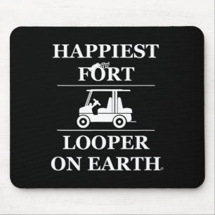 Happiest fort looper on earth camping golf carting mouse pad