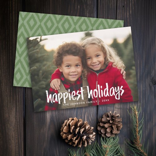 Happiest Holidays Full Photo rustic modern script Holiday Card
