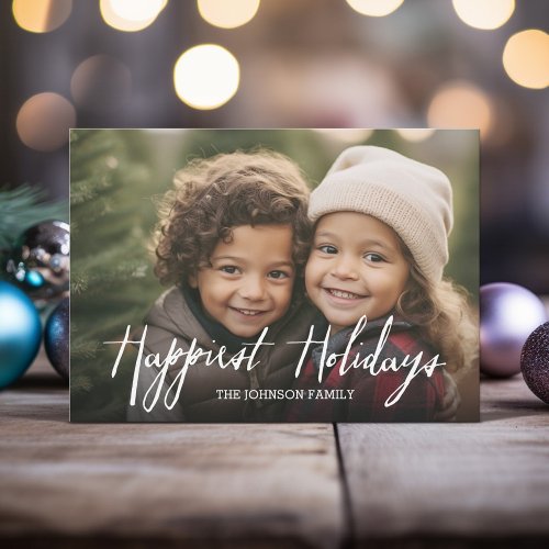 Happiest Holidays Modern Full Photo - White Type Holiday Card