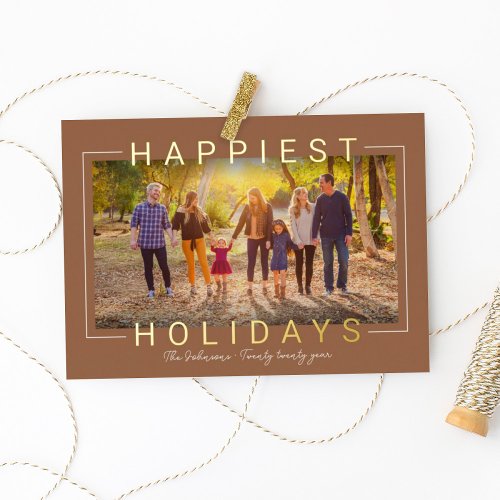 Happiest Modern Gold Text Brass Brown Photo Foil Holiday Card