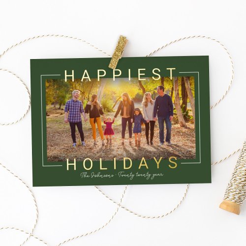Happiest Modern Gold Text Green Photo Foil Holiday Card