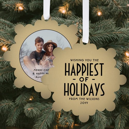 Happiest of Holidays Deco Type  Photo Christmas Ornament Card