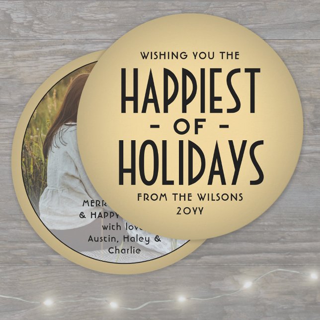 Happiest of Holidays Deco Typography Round Photo Holiday Card (Creator Uploaded)