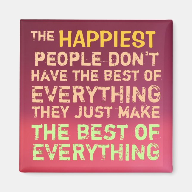 Happiest People ~ Magnet Truism (Front)