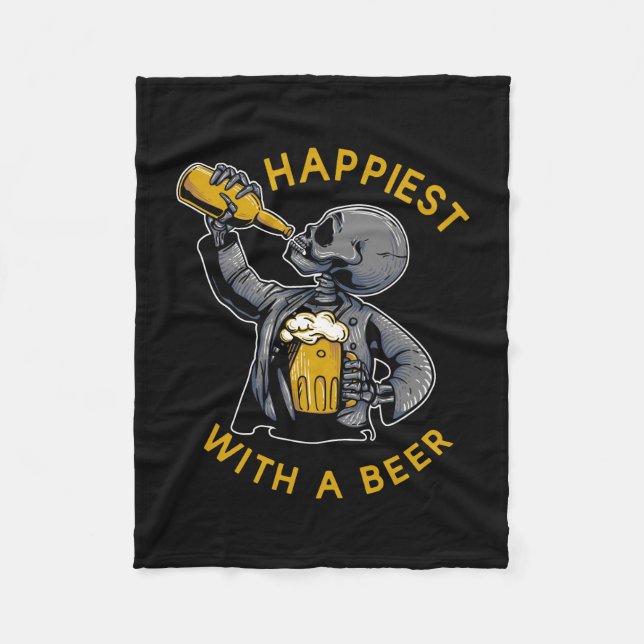 happiest with a beer with skeleton carrying a cup  fleece blanket (Front)