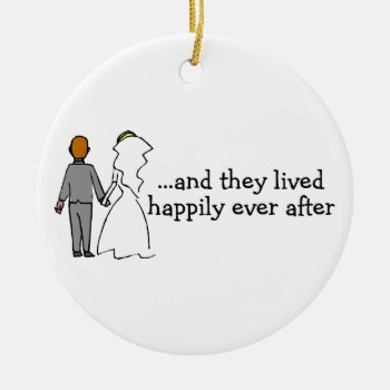 Happily Ever After Ceramic Ornament by HolidayZazzle at Zazzle