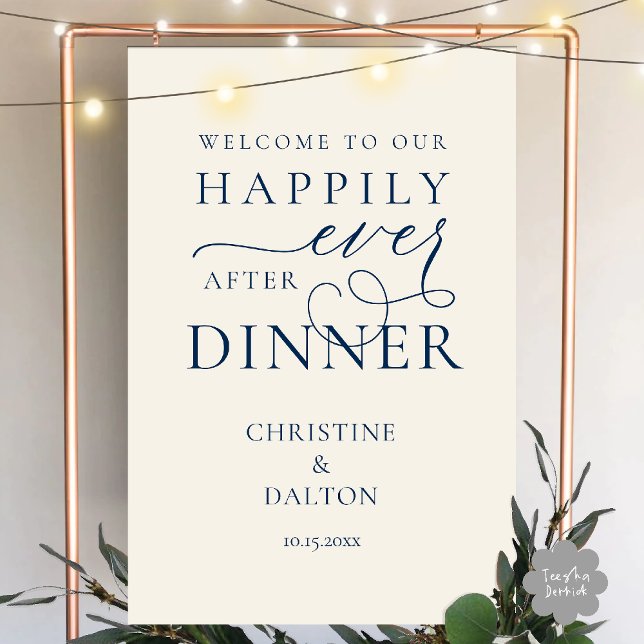 Happily Ever After Dinner Romantic Classy Wedding Foam Board (Happily Ever After Dinner Romantic Classy Wedding Reception Welcome Foam Board in Navy Blue Ivory)