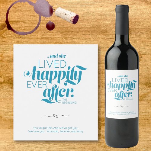 Happily Ever After Divorce Woman Teal Typography Wine Label