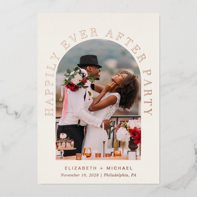 Happily Ever After Party Arch Photo Cream Wedding Foil Invitation (Front)