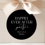 Happily Ever After Party Wedding Reception Classic Round Sticker<br><div class="desc">These are Happily Ever After Party Minimalist Casual Wedding Reception Party Favor Stickers!</div>