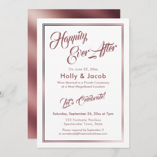 Happily Ever After Rose Gold Over White Reception Invitation