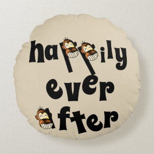 Happily ever after round pillow