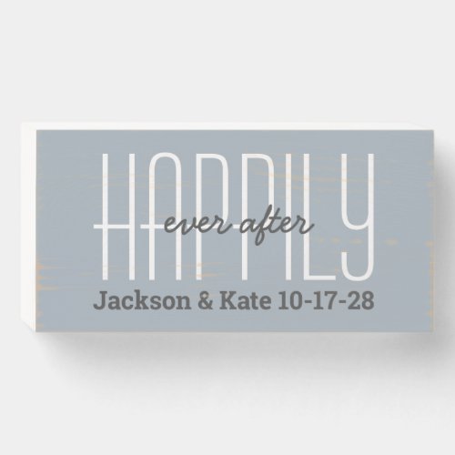 Happily Ever After  Wedding Anniversary Date Wooden Box Sign