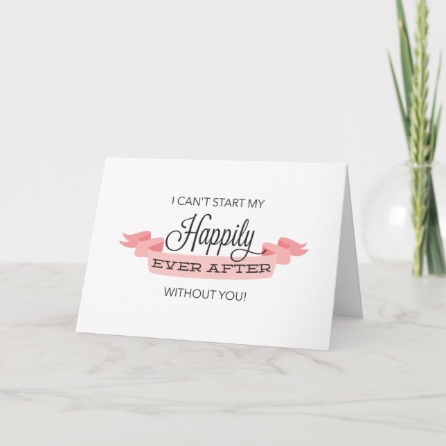 Happily Ever After Will You Be My Maid of Honor Invitation (Front)