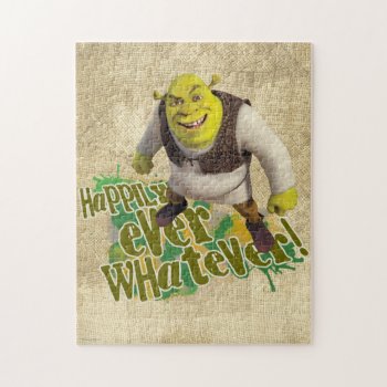 Happily Ever Whatever! Jigsaw Puzzle by ShrekStore at Zazzle