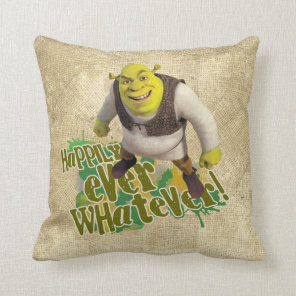 Happily Ever Whatever! Throw Pillow