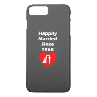 Happily Married Since 1968 iPhone 8 Plus/7 Plus Case