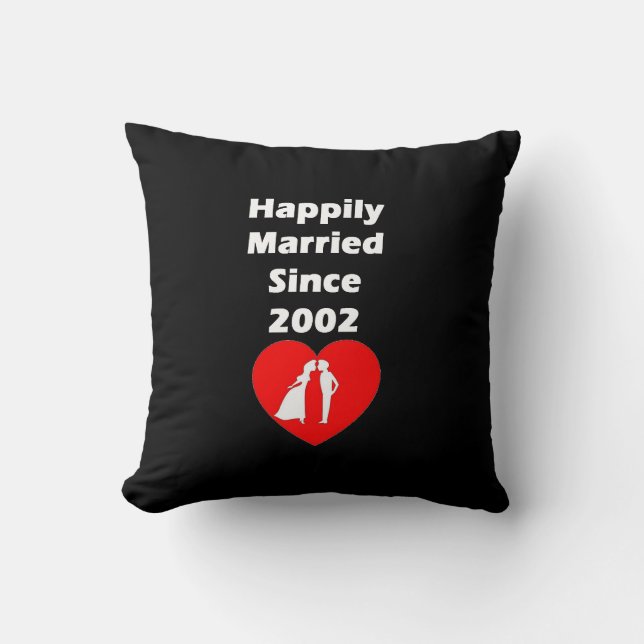Happily Married Since 2002 Throw Pillow (Front)