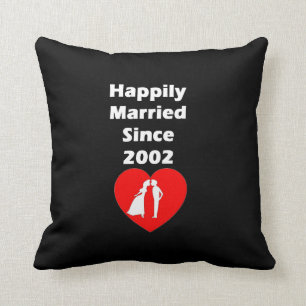 Happily Married Since 2002 Throw Pillow