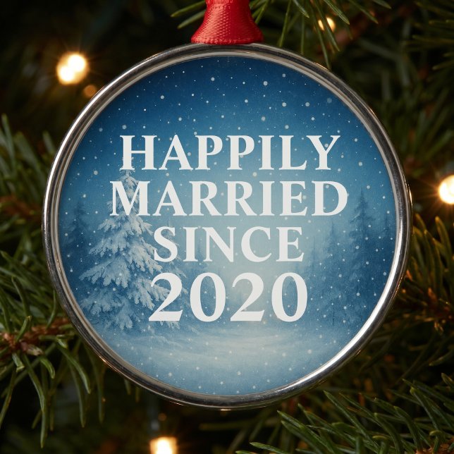 Happily Married Since Custom Couples Metal Ornament (Creator Uploaded)