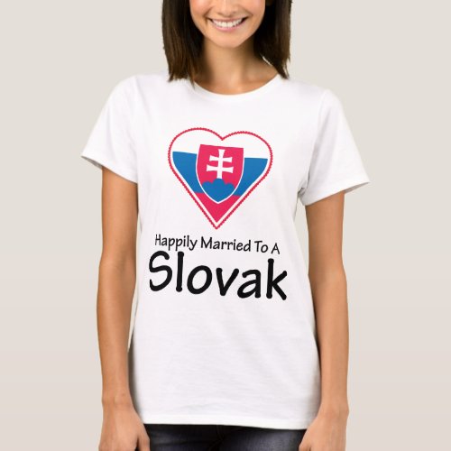 Happily Married Slovak T_Shirt