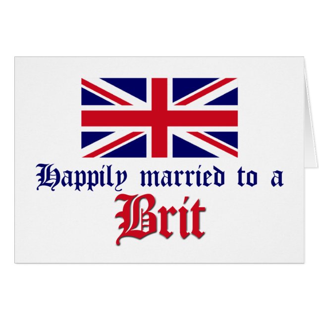 Happily Married To A Brit Cards (Front Horizontal)
