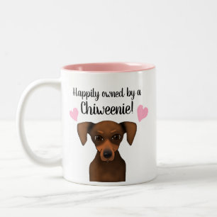 Happily Owned by a Chiweenie   Chihuahua Dachshund Two-Tone Coffee Mug