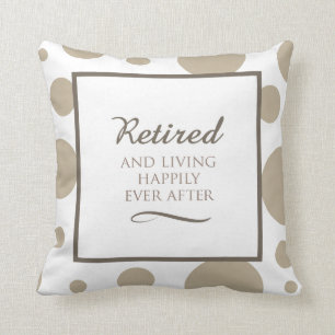 Happily Retired Pillow