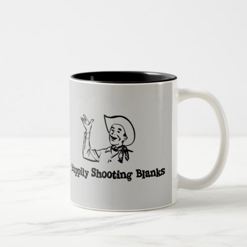 Happily Shooting Blanks Two_Tone Coffee Mug