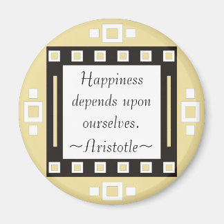 Happiness- Aristotle Quotation - Motivational Magnet